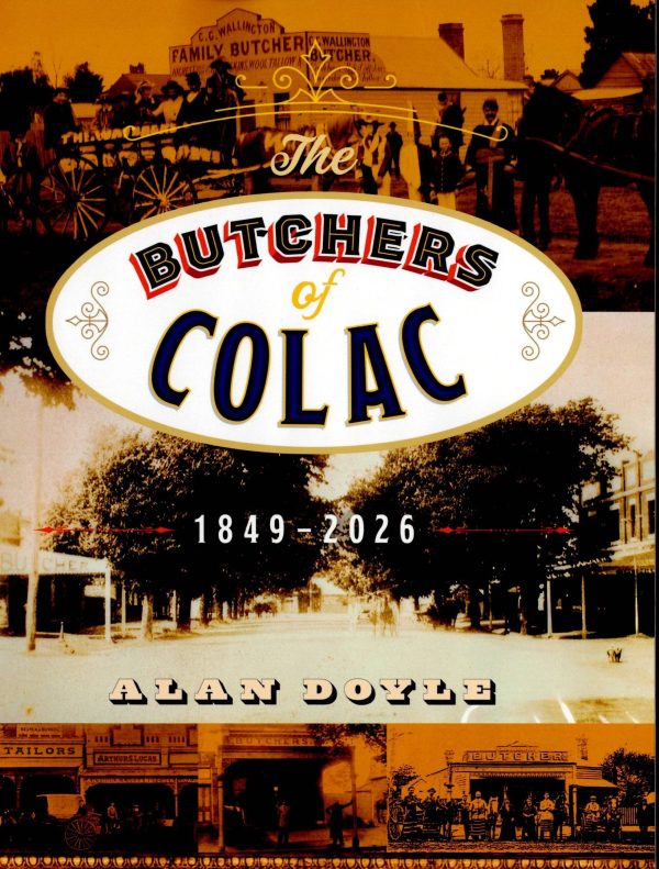 The butchers of Colac 1849-2026
